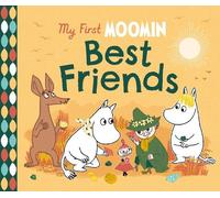 Tove Jansson My First Moomin: Best Friends (Libro di cartone)