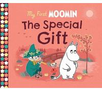 Tove Jansson My First Moomin: The Special Gift (Libro di cartone)