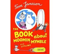 Tove Jansson The Book About Moomin, Mymble, and Little My (Copertina rigida)