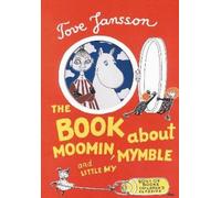 Tove Jansson The Book About Moomin, Mymble and Little My (Copertina rigida)