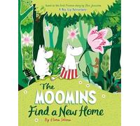 Tove Jansson The Moomins Find a New Home (Copertina rigida)
