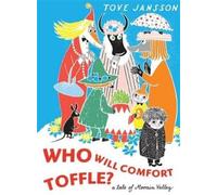 Tove Jansson Who Will Comfort Toffle? (Copertina rigida)