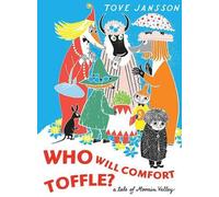 Tove Jansson Who Will Comfort Toffle (Copertina rigida) Moomin Picture Books