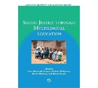 Tove Skutnabb-Kangas Social Justice through Multilingual Education (Tascabile)