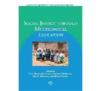 Tove Skutnabb-Kangas Social Justice through Multilingual Education (Tascabile)