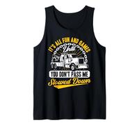Tow Truck Driver Wrecker Its all Fun Until You Don't Pass Me Canotta
