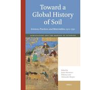Toward a Global History of Soil: Sciences, Practices, and Materialities, 1300-1750: 01