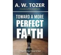 TOWARD A MORE PERFECT FAITH (GS MEDIA)