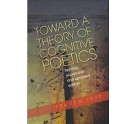 Toward a Theory of Cognitive Poetics: Second, Expanded & Updated Edition