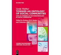 Toward an Ontology of Social Communities: With an Appendix on the Phenomenology of Social Communities