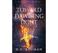 Toward Dawning Light