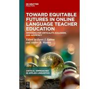 Toward Equitable Futures in Online Language Teacher Education: Designing for Criticality, Dialogism, and Advocacy