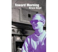 Toward Morning: Selected Poems