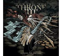 Toward the Throne Vowed to Decline (CD) Album Digipak