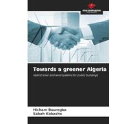 Towards a greener Algeria: Hybrid solar and wind systems for public buildings