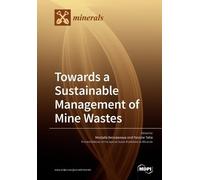 Towards a Sustainable Management of Mine Wastes (Tascabile)