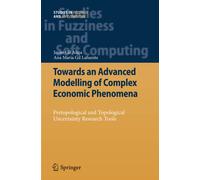 Towards an Advanced Modelling of Complex Economic Phenomena - Springer, 2014