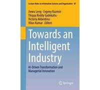 Towards an Intelligent Industry: AI-Driven Transformation and Managerial Innovation