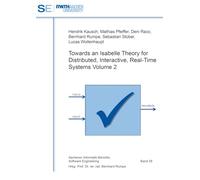 Towards an Isabelle Theory for Distributed, Interactive, Real-Time Systems Volume 2: 58