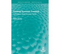 Towards Economic Freedom: An Outline of World Economic History