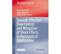 Towards Effective Flow Control and Mitigation of Shock Effects in Aeronautical Applications: 201