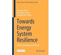 Towards Energy System Resilience: Theory, Governance and Practice: 55