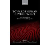 Towards Human Development: New Approaches to Macroeconomics and Inequality