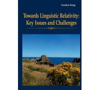 Towards Linguistic Relativity: Key Issues and Challenges: 1
