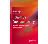 Towards Sustainability: Exploring Challenges Beyond the Environment