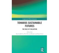 Towards Sustainable Futures: The Role of Evaluation