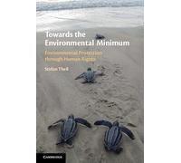 Towards the Environmental Minimum: Environmental Protection through Human Rights