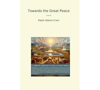 Towards the Great Peace