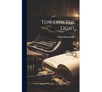 Towards The Light