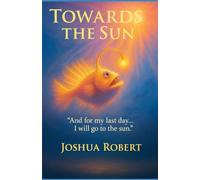 Towards The Sun