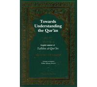 Towards Understanding the Qur'an (Vol. VII [7], Surahs 25-28)