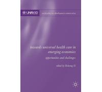 Towards Universal Health Care in Emerging Economies (Copertina rigida)