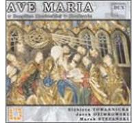 Towarnicka/Ozimkowski/Stefansk - Ave Maria in Mary S Basilica I