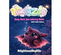 TowelyZoo Deep Dark Sea Coloring Book: Teddy Truckins Universe