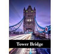 Tower Bridge: Tower Bridge: Victorian, Lifting, River Thames, London, Landmark and More