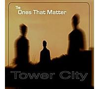 Tower City - The Ones That Better