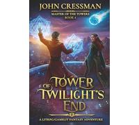 Tower of Twilight's End: A LitRPG/GameLit Fantasy Adventure: 4