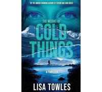 Towles The Weight of Cold Things (Tascabile)