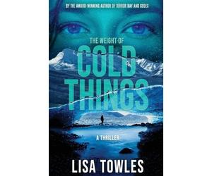 Towles The Weight of Cold Things (Tascabile)