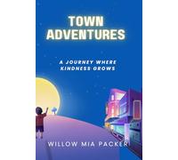 Town Adventures: A Journey Where Kindness Grows