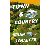 Town & Country: A Novel