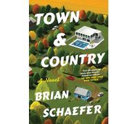 Town & Country: A Novel