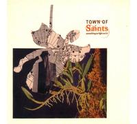 TOWN OF SAINTS - SOMETHING TO FIGHT WITH