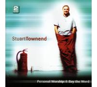 TOWNEND, STUART - PERSONAL WORSHIP/SAY THE WORD