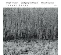 Towner,Muthspiel,Grigoryan - Towner, R: Travel Guide