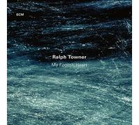Towner Ralph - My Foolish Heart